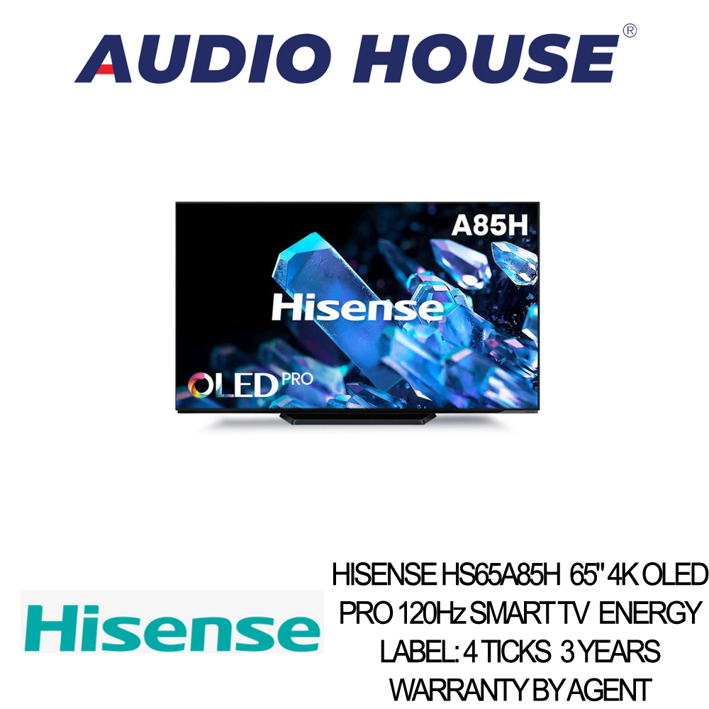 [BULKY] HISENSE HS65A85H  65" 4K OLED PRO 120Hz SMART TV  ENERGY LABEL: 4 TICKS  3 YEARS WARRANTY BY AGENT